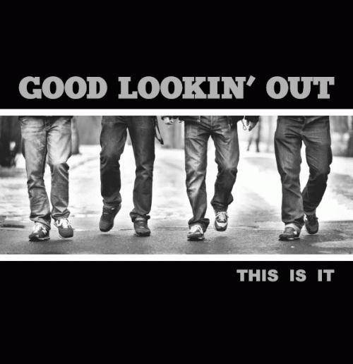 Good Lookin' Out : This Is It